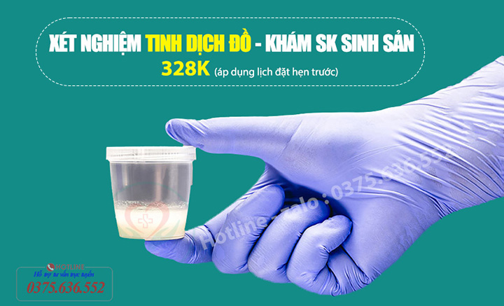 xét nghiệm tinh dịch đổ chỉ 328k